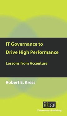 IT Governance to Drive High Performance - Lessons from Accenture