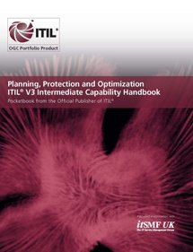 Planning, Protection and Optimization (PPO) ITIL V3 Intermediate Capability Handbook