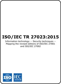 ISO/IEC TR 27023 2015 (ISO 27023 Technical Report) – Mapping ISO 27001 2013 and ISO 27002 2013