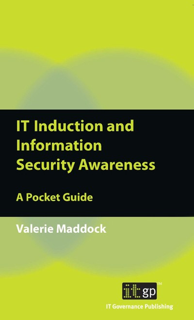 IT Induction and Information Security Awareness